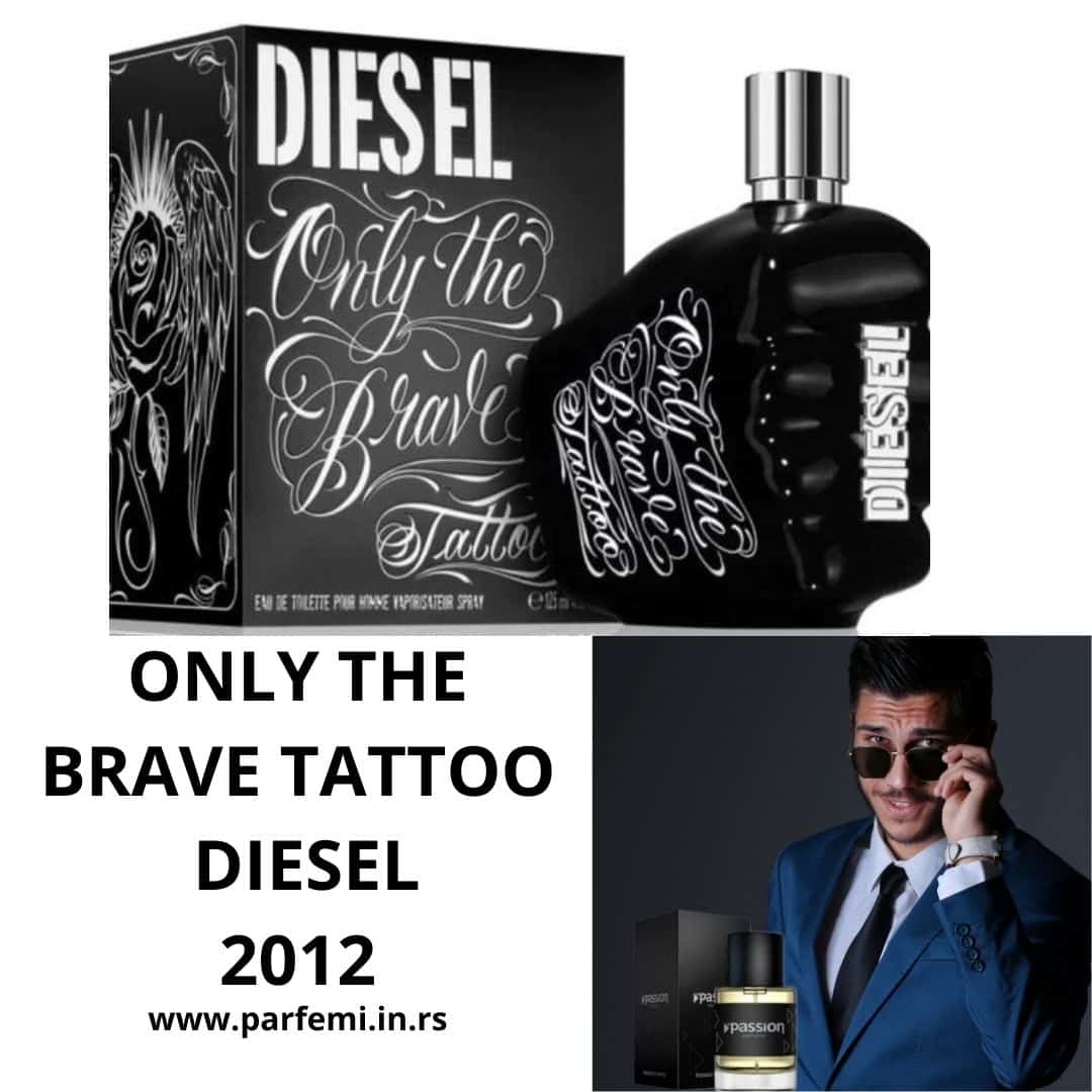E.O.5 ONLY THE BRAVE TATTOO DIESEL 2012